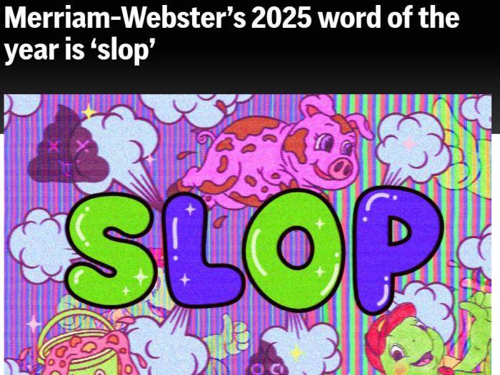 韦氏词典选出2025年度热词<strong></p>
<p>数字货币交易平台开发</strong>，slop有何含义？